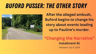 BUFORD PUSSER The Other Story Episode 41 Changing The Narrative [upl. by Norret]