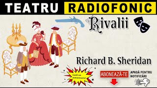 Richard B Sheridan  Rivalii  Teatru radiofonic [upl. by Gris373]