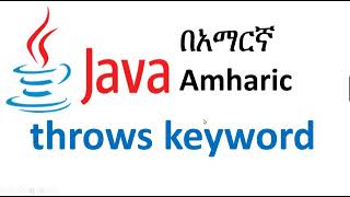 throws keyword in java Amharic [upl. by Aniz]