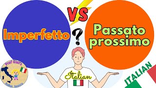 IMPERFETTO vs PASSATO PROSSIMO  A comparison of Italian past tenses [upl. by Vashtee]