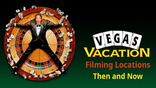 National Lampoons Vegas Vacation Filming Locations  Then and Now [upl. by Lesli]