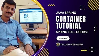 spring container tutorial  Java Spring in telugu part 5  telugu web guru [upl. by Pelmas]