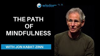 The Path of Mindfulness with Jon KabatZinn [upl. by Nylg788]