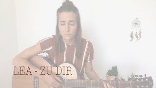 LEA  Zu Dir Cover LISSIA [upl. by Xirtaeb119]