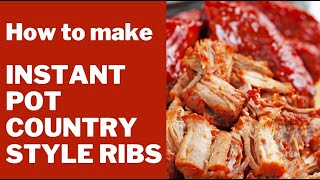 How to Make Instant Pot Country Style Ribs [upl. by Nedaj1]