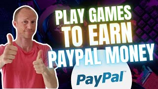 8 REALISTIC Ways to Play Games to Earn PayPal Money FREE amp Legit [upl. by Golliner689]