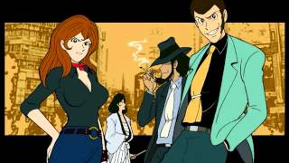 Lupin the third FPM EVERLUST MIX [upl. by Beutner353]