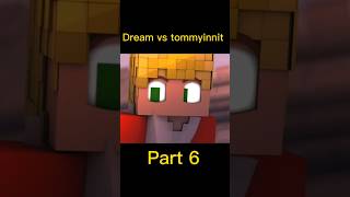 Dream vs tommyinnit part6 viral [upl. by Craner]