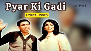 Pyar Ki Gadi Lyric Video  MukeshUsha Khanna  I S JoharSonia Sahni Johar Mehmood In Hong Kong [upl. by Dowell]