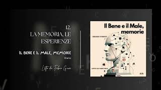 Il bene e il male memorie Diario  Cap 12 La memoria le esperienze ǀ Lettura Integrale [upl. by Nifled578]