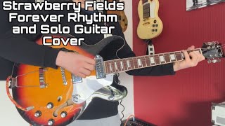 The Beatles  Strawberry Fields Forever  Guitar Cover  Johns Rhythm and Paul’s Solo Guitar [upl. by Preston402]