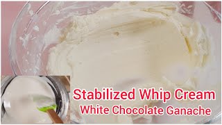 Stabilized Whip Cream  White Chocolate Ganache  with whip cream  stable whipped cream frosting [upl. by Nicki384]