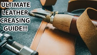 HOW TO CREASE LEATHER  A STEPBYSTEP GUIDE  LEARN TO CREASE LEATHER  WILL HODGES [upl. by Nafri]