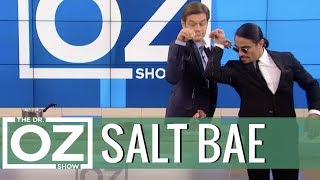 Dr Oz Meets Salt Bae [upl. by Friedrich961]