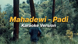 Mahadewi  Padi Karaoke Lirik  Male Key Chord C [upl. by Moyer]