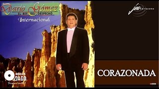 Dario Gomez  Corazonada Official Audio [upl. by Patrich]