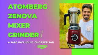 Atomberg Zenova Mixer Grinder Review – EnergyEfficient Powerful amp Stylish 💪⚡ [upl. by Morrie]