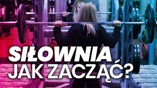 Siłownia  od czego zacząć [upl. by Philomena]