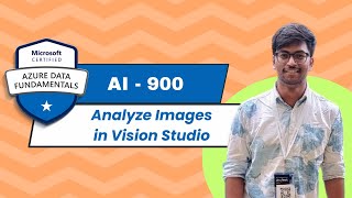 AI 900 Exam Series  Video 4  Analyze images in Vision Studio Azure [upl. by Enrica]