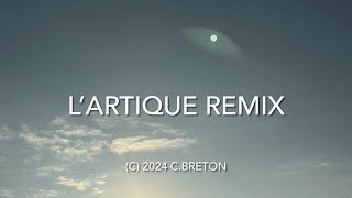 Claude Breton  L’Artique Remix Trailer Musique  2024 [upl. by Christabel]