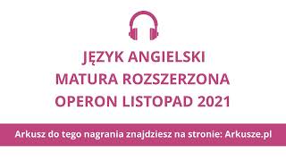 Matura Operon 2021 język angielski rozszerzony nagranie [upl. by Anima]