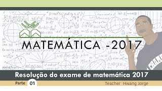 Resolução do exame de admissão UEM 2017  Matemática parte 1 [upl. by Saylor]