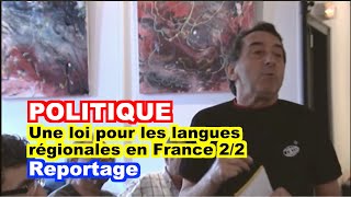 POLITIQUE  quotUne loi pour les langues régionales en Francequot 22 [upl. by Anidualc313]