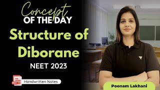 Chemical Bonding  Structure of Diborane  NEET 2023  NCERT Chemistry  Poonam Mam [upl. by Thalia791]