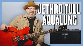 Jethro Tull Aqualung Guitar Lesson  Tutorial [upl. by Airehc]