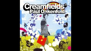 Paul Oakenfold  Creamfields CD1 2004 [upl. by Ardiek]