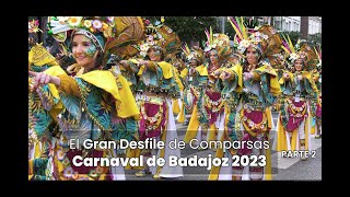 El Gran Desfile de Comparsas Carnaval de Badajoz 2023 [upl. by Maclay]