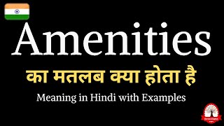 Amenities meaning in Hindi  Amenities ka matalab kya hota hai  Word meaning in Hindi [upl. by Ardath]