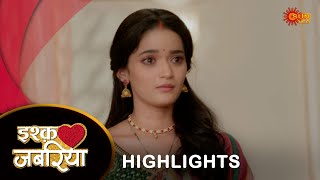 Ishq Jabariya  Highlights  14 Oct 2024  Hindi Serial  Full Ep FREE on SUN NXT  Sun Neo [upl. by Yaniv]