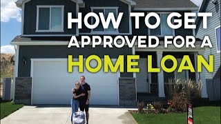 HOW TO GET APPROVED FOR A HOME LOAN How to Get a House Loan [upl. by Baxy891]