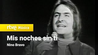 Nino Bravo  quotMis noches sin tiquot HD  Luces en la noche 1972 RTVE [upl. by Dorahs]