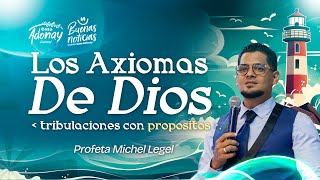 Los Axiomas de Dios  Profeta Michel Legel [upl. by Lymann]