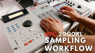 MPC 2000xl Sampling Workflow  MPC 2000xl Tips amp Tutorial 2021 [upl. by Dotti]