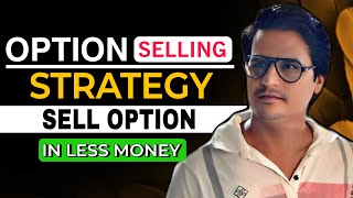 OPTION SELLING STRATEGY with Margin Benefit  High Accuracy Options Selling Strategy [upl. by Fiann496]