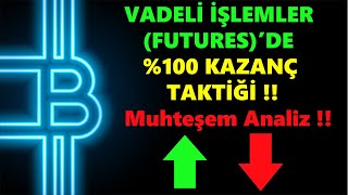 VADELİ İŞLEMLER FUTURESDE 100 KAZANÇ TAKTİĞİ [upl. by Konikow]