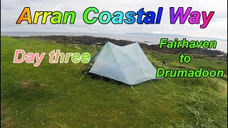 Arran Coastal Way Fairhaven to Drumadoon Day 3 [upl. by Aenel]