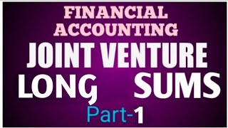 ACCOUNTING FOR JOINT VENTURE  LONG SUMS vnsgu accounting account finance [upl. by Aicillyhp]