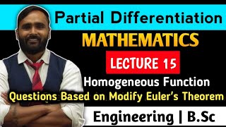 Partial DifferentiationHomogeneous functionQuestions Based on Modify Eulers TheoremLecture 15 [upl. by Sellig]