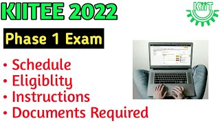 KIITEE 2022 Phase 1 Exam  Guidelines and Instructions for Students  KIITEE 2022 [upl. by Aelem]