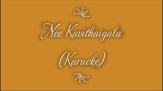 Nee Kavithaigala Song Karaoke  Maragadha Naanayam [upl. by Fauch]