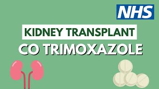 Co trimoxazole after a kidney transplant  UHL NHS Trust [upl. by Assiroc45]