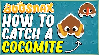 HOW TO CATCH A COCOMITE IN BUGSNAX  FLOOFTY CHANGES EVERYTHING  COCONAUTS  GRATER LESSER [upl. by Alyn]