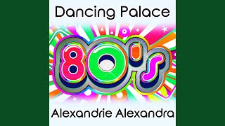 Dancing Palace  Alexandrie Alexandra Album Complet  Titres enchaînés [upl. by Theall27]