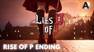 Rise of P  Lies of P Ending [upl. by Aivlis224]