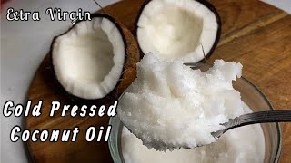 Homemade Virgin Cold Pressed Coconut Oil No heat Organic Natural Medicine 🥥 [upl. by Landel185]