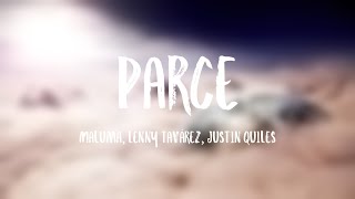 Parce  Maluma Lenny Tavárez Justin Quiles Letra [upl. by Lakin]